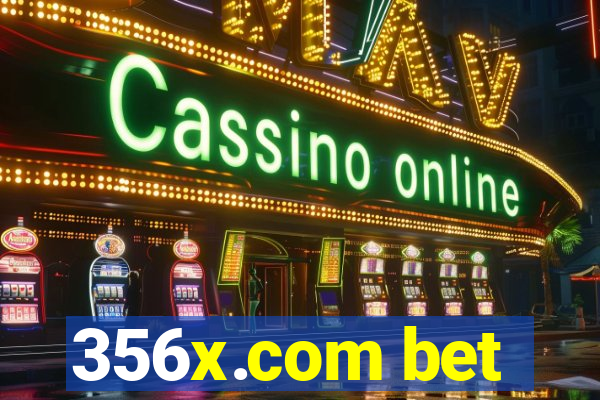 356x.com bet